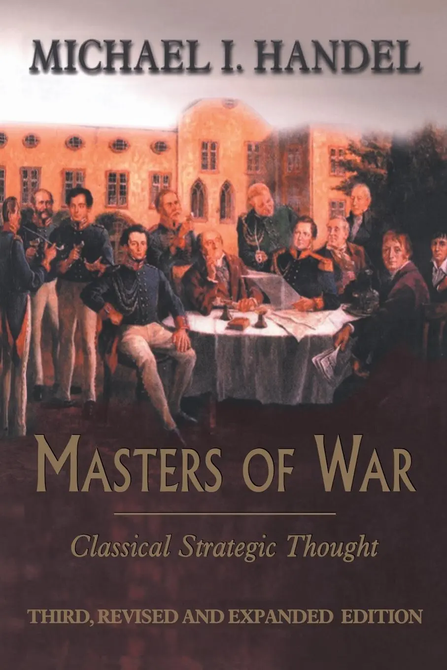 Cover: 9780714681320 | Masters of War | Classical Strategic Thought | Michael I. Handel