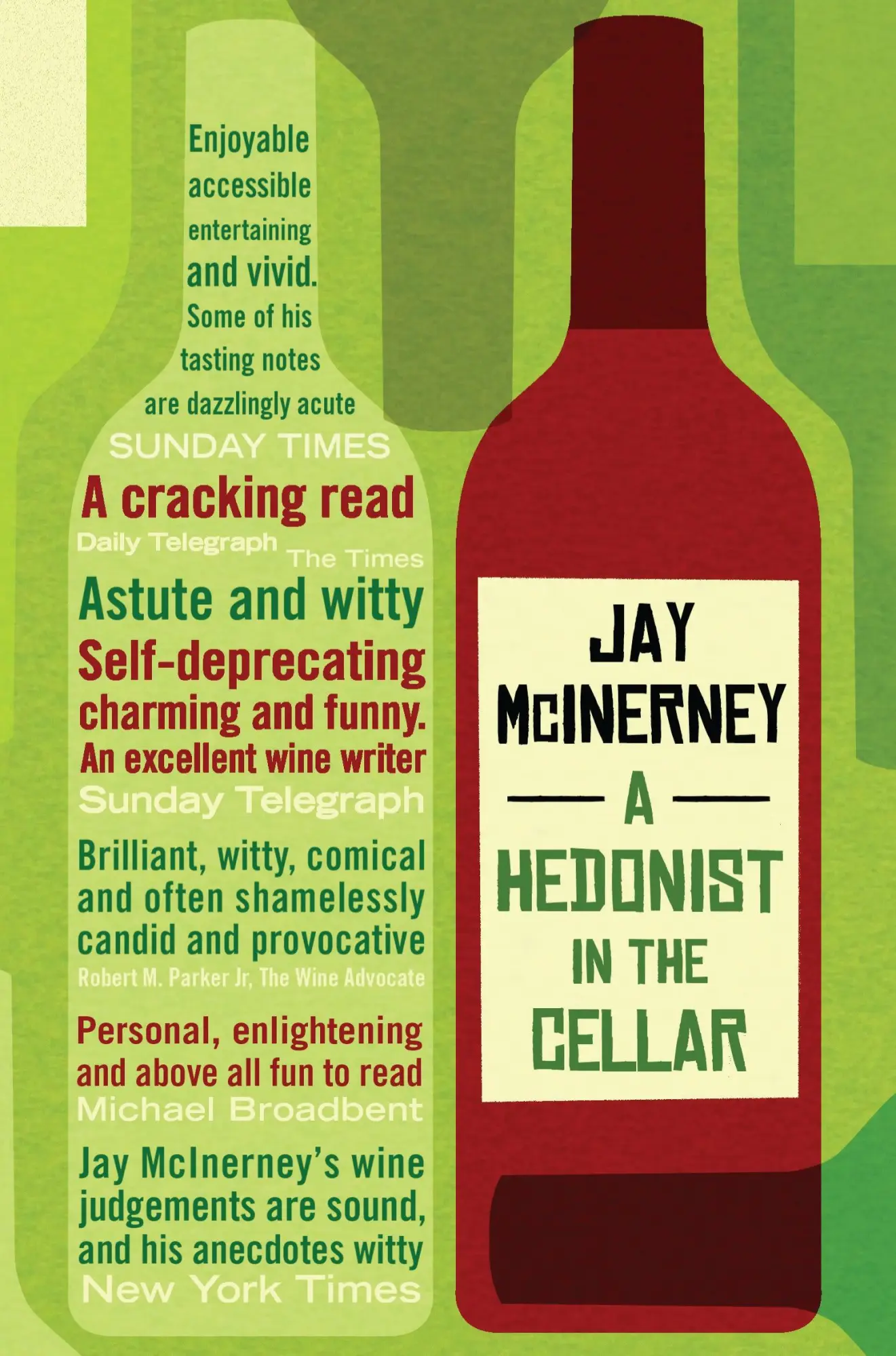 Cover: 9780747591320 | A Hedonist in the Cellar | Adventures in Wine | Jay McInerney | Buch