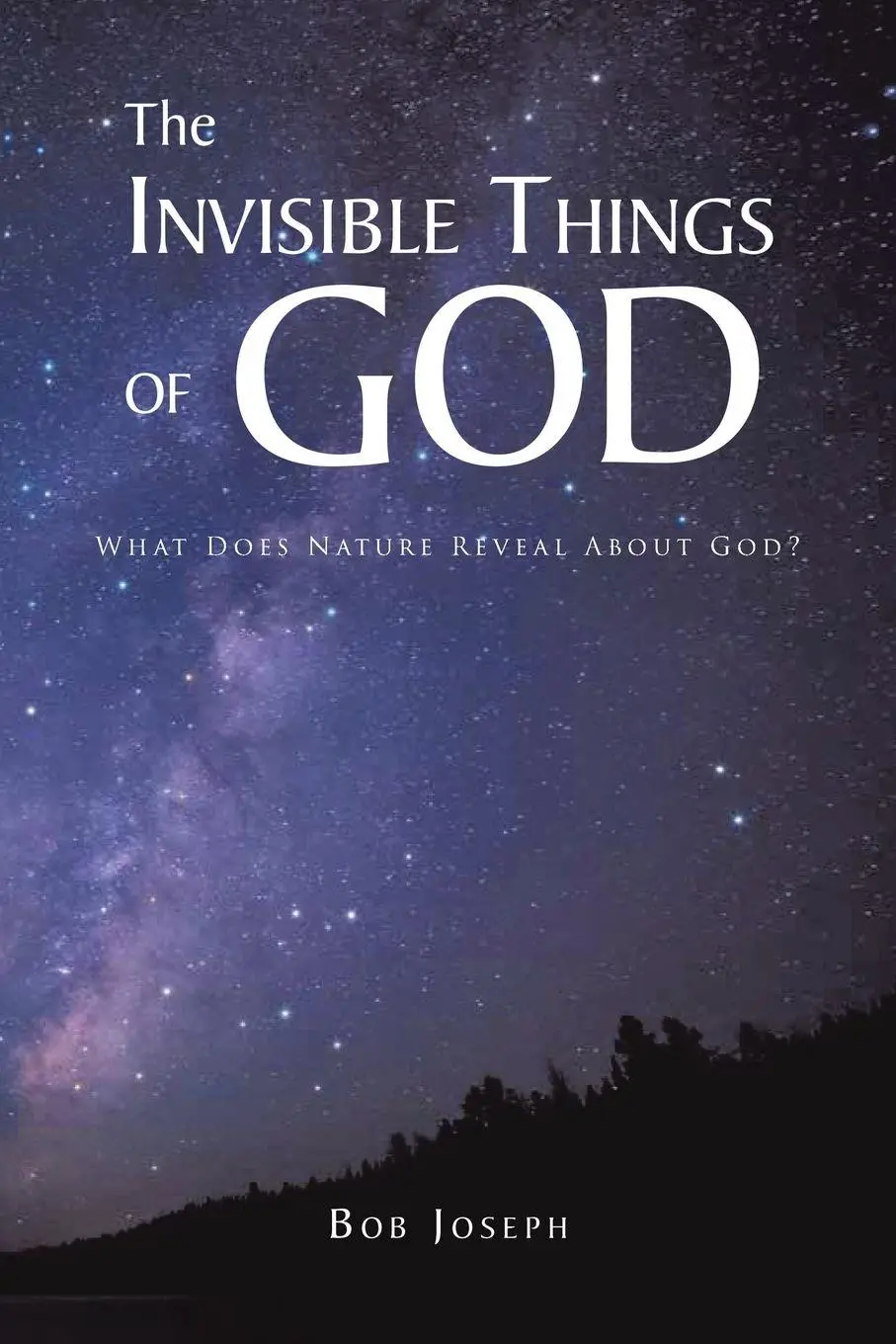 Cover: 9781639031320 | The Invisible Things of God | What Does Nature Reveal About God?