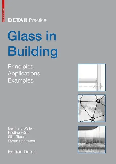 Cover: 9783034601320 | Glass in Building | Principles, Applications, Examples | Weller | Buch