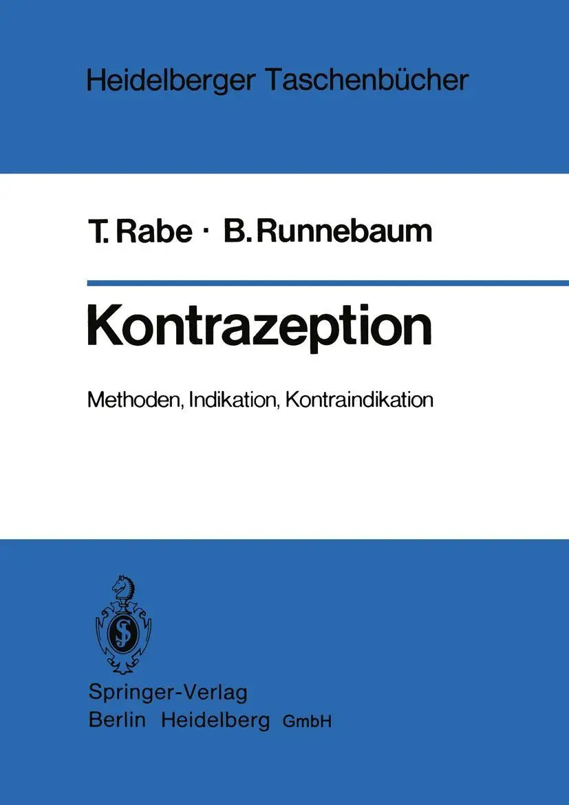 Cover: 9783540111320 | Kontrazeption | Methoden, Indikation, Kontraindikation | Rabe (u. a.)