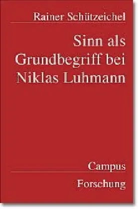 Cover: 9783593371320 | Sinn als Grundbegriff bei Niklas Luhmann | Dissertationsschrift | Buch