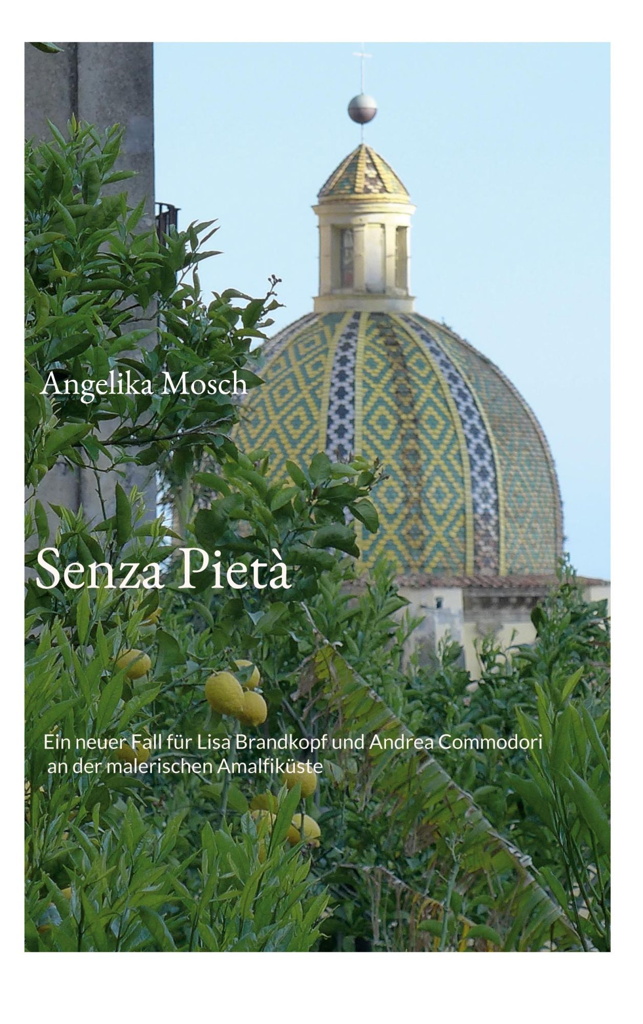 Cover: 9783740711320 | Senza Pietà | Angelika Mosch | Taschenbuch | Paperback | 252 S. | 2023