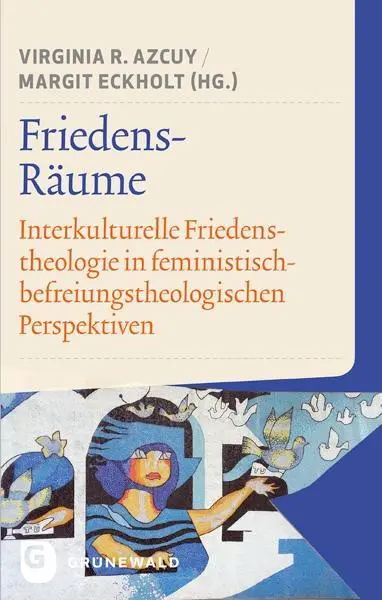 Cover: 9783786731320 | Friedens-Räume | Virginia R. Azcuy | Taschenbuch | 462 S. | Deutsch