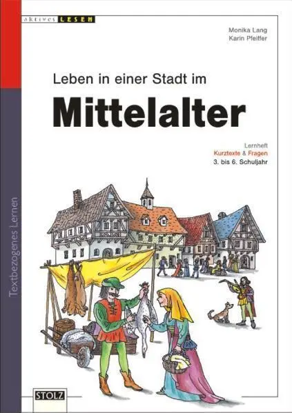 Cover: 9783897781320 | Leben in einer mittelalterlichen Stadt | Monika Lang (u. a.) | 40 S.