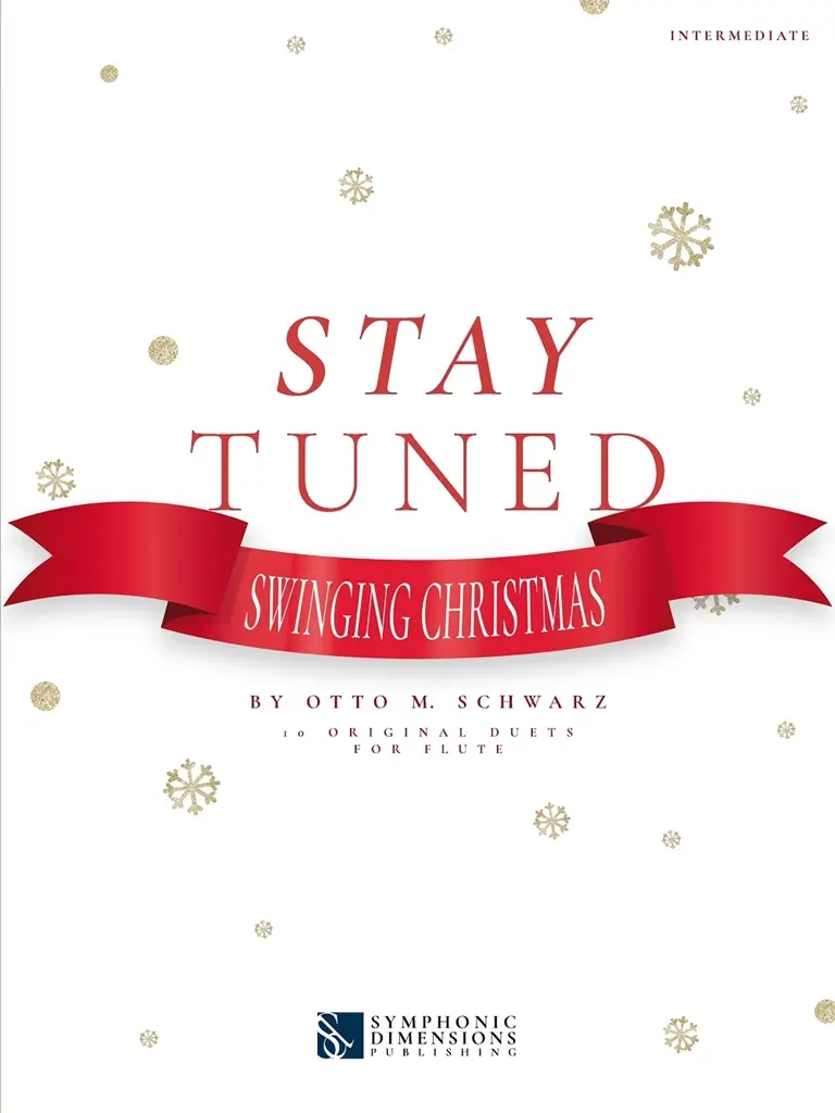 Cover: 9790502951320 | Stay Tuned - Swinging Christmas | 10 Original Duets for Flute | Buch