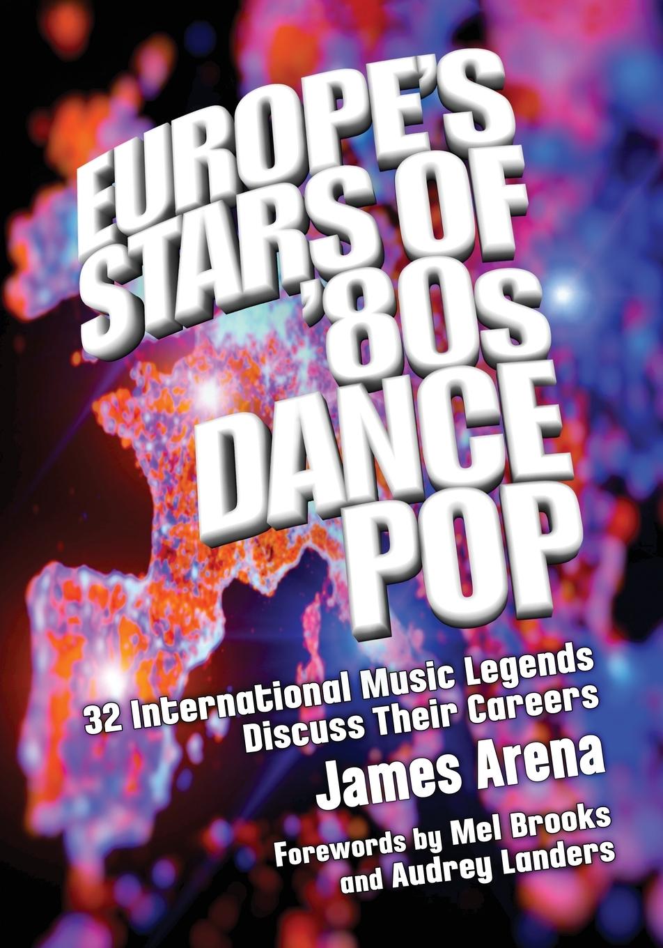 Cover: 9781476671420 | Europe's Stars of '80s Dance Pop | James Arena | Taschenbuch | 2017