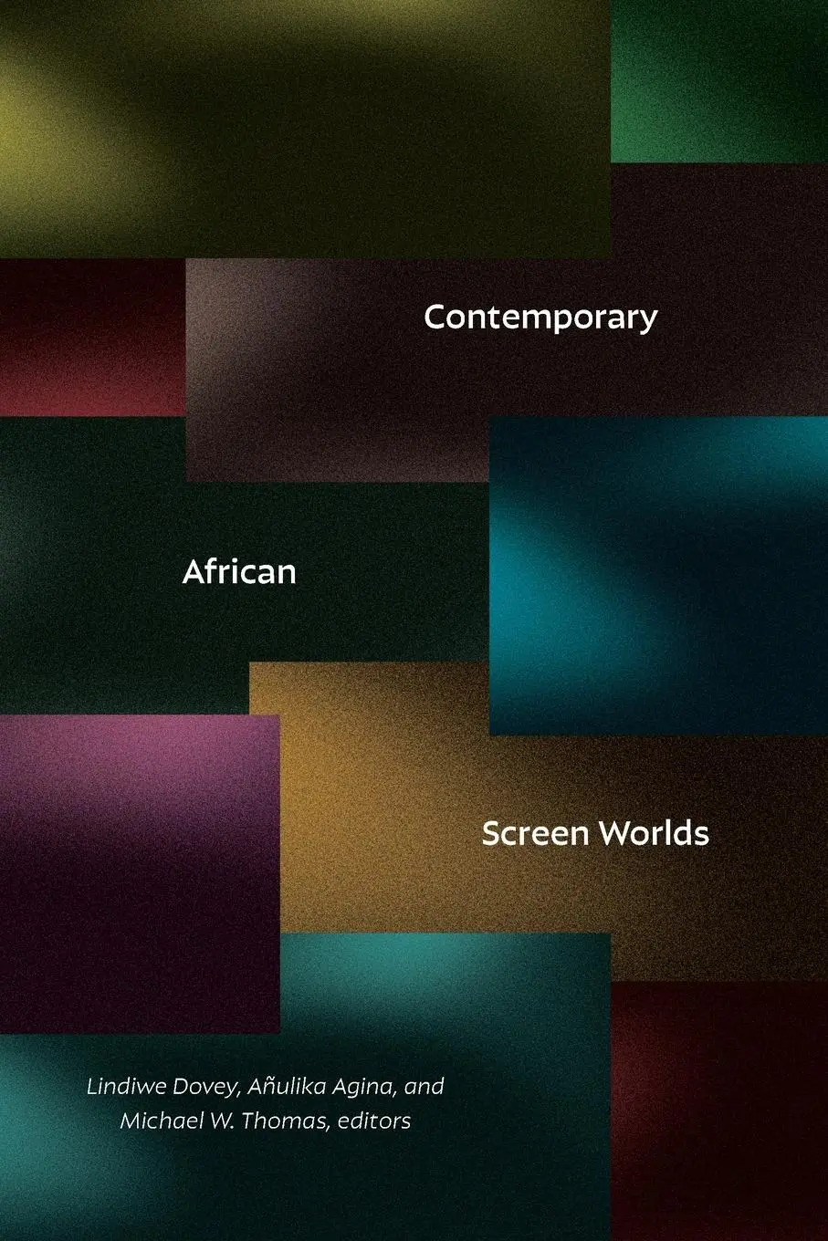 Cover: 9781478031420 | Contemporary African Screen Worlds | Lindiwe Dovey (u. a.) | Buch