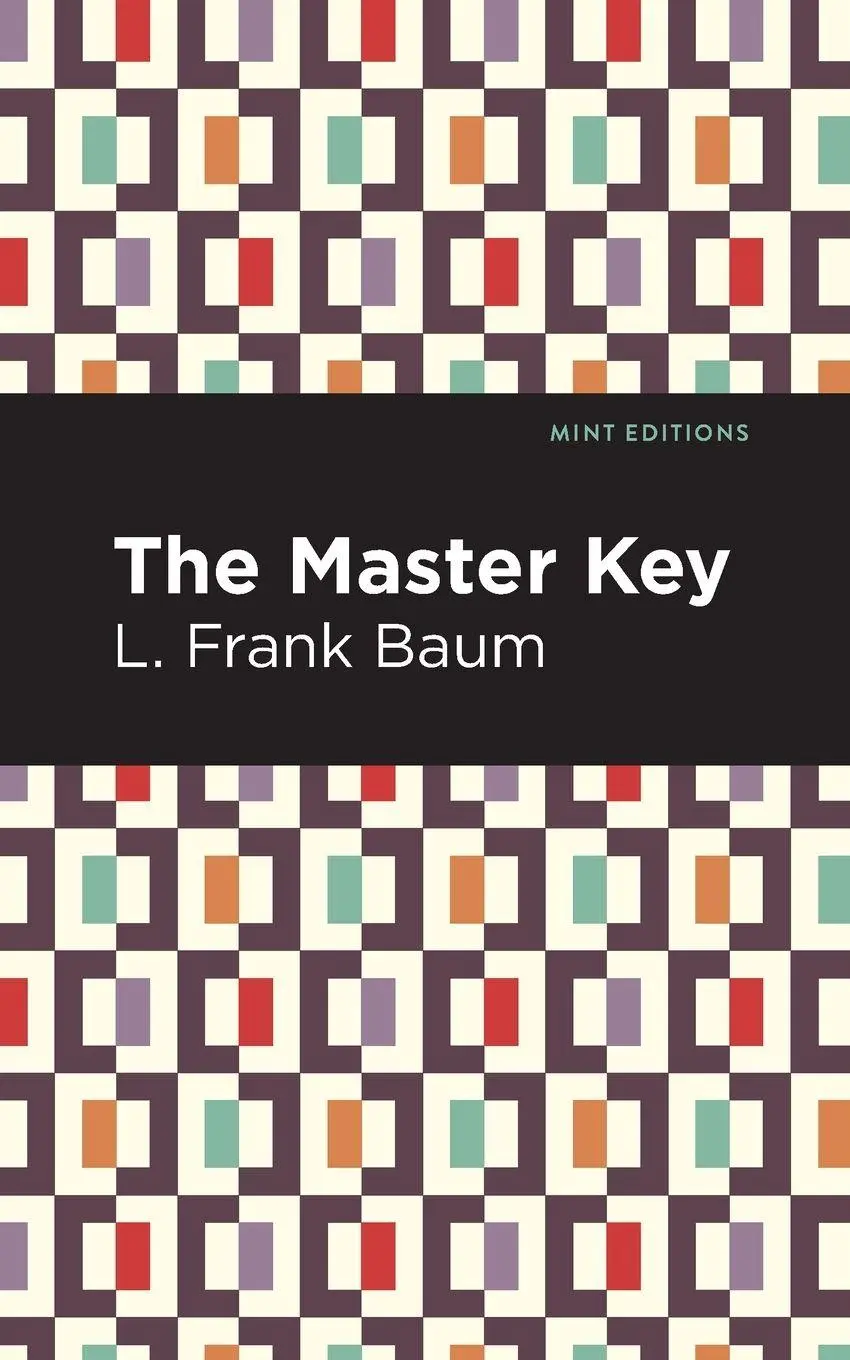 Cover: 9781513291420 | The Master Key | An Electric Fairy Tale | L. Frank Baum | Taschenbuch