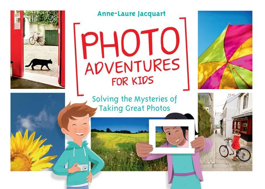 Cover: 9781681981420 | Photo Adventures for Kids | Anne-Laure Jacquart | Taschenbuch | 2016