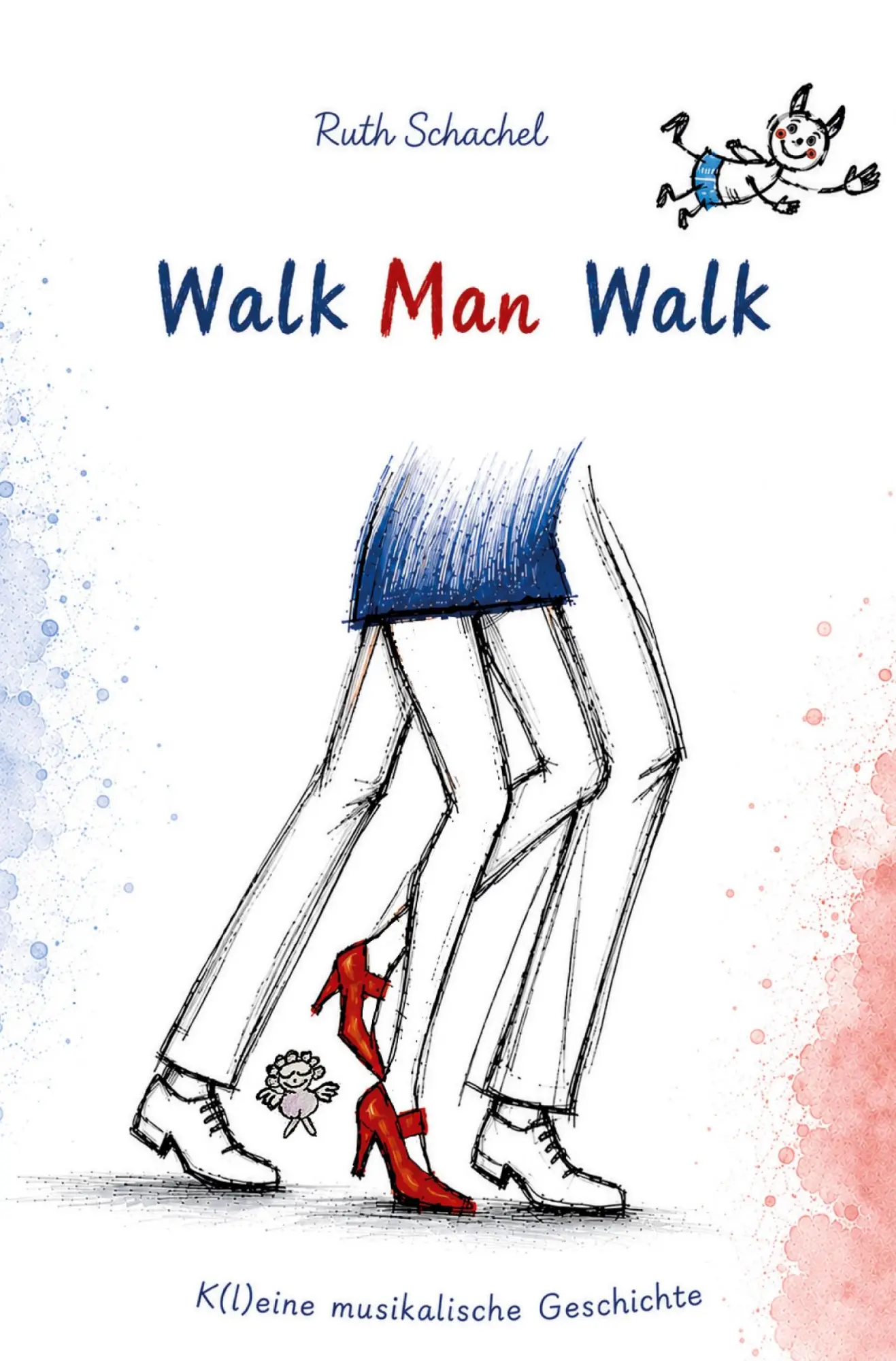 Cover: 9783692431420 | Walk Man Walk | K(l)eine musikalische Geschichte | Ruth Schachel