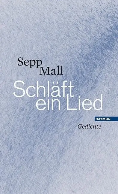 Cover: 9783709971420 | Schläft ein Lied | Gedichte | Sepp Mall | Buch | 80 S. | Deutsch