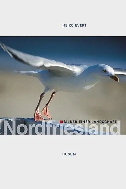 Cover: 9783898761420 | Nordfriesland | Bilder einer Landschaft | Heiko Evert | Buch | 144 S.