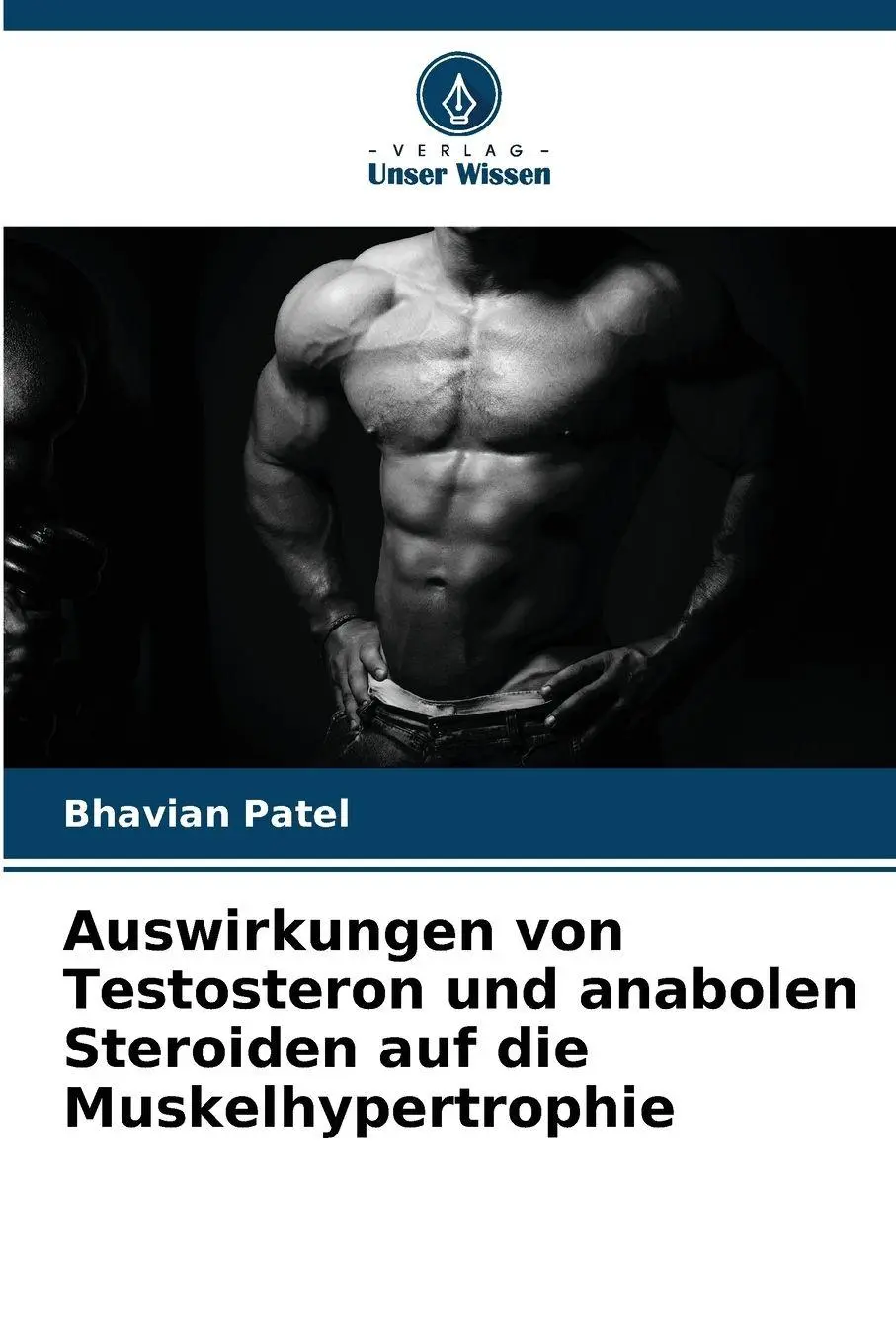 Cover: 9786209481420 | Auswirkungen von Testosteron und anabolen Steroiden auf die...