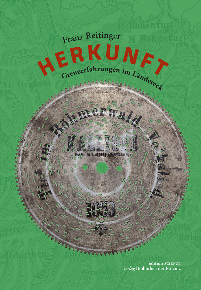 Cover: 9783991261520 | Herkunft - Grenzerfahrungen im Ländereck | Franz Reitinger | Buch
