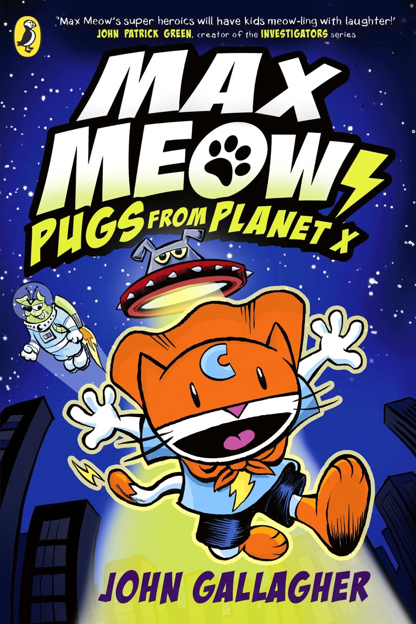 Cover: 9780241711620 | Max Meow Book 3: Pugs from Planet X | John Gallagher | Taschenbuch