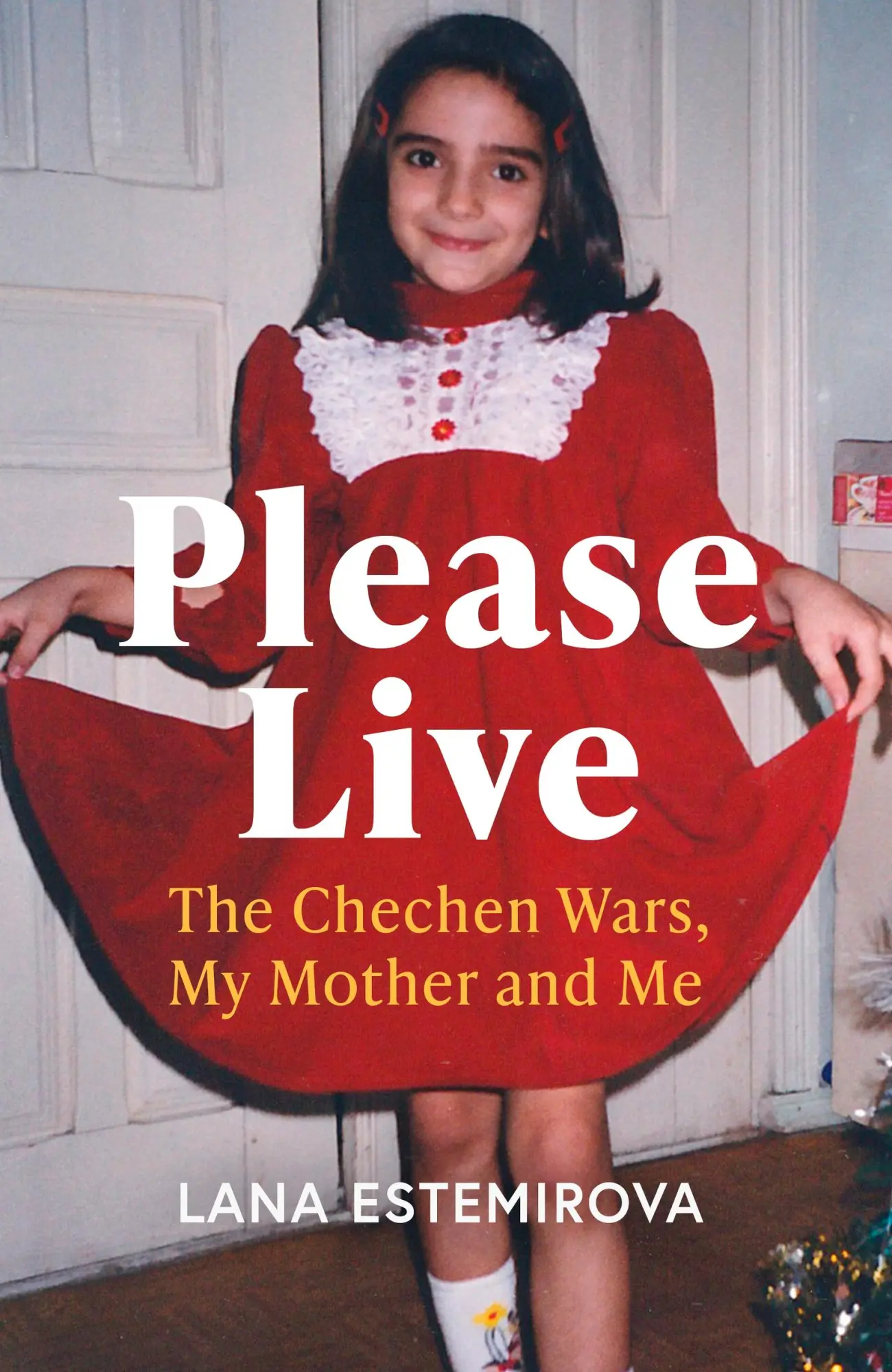 Cover: 9781399811620 | Please Live | The Chechen Wars, My Mother and Me | Lana Estemirova