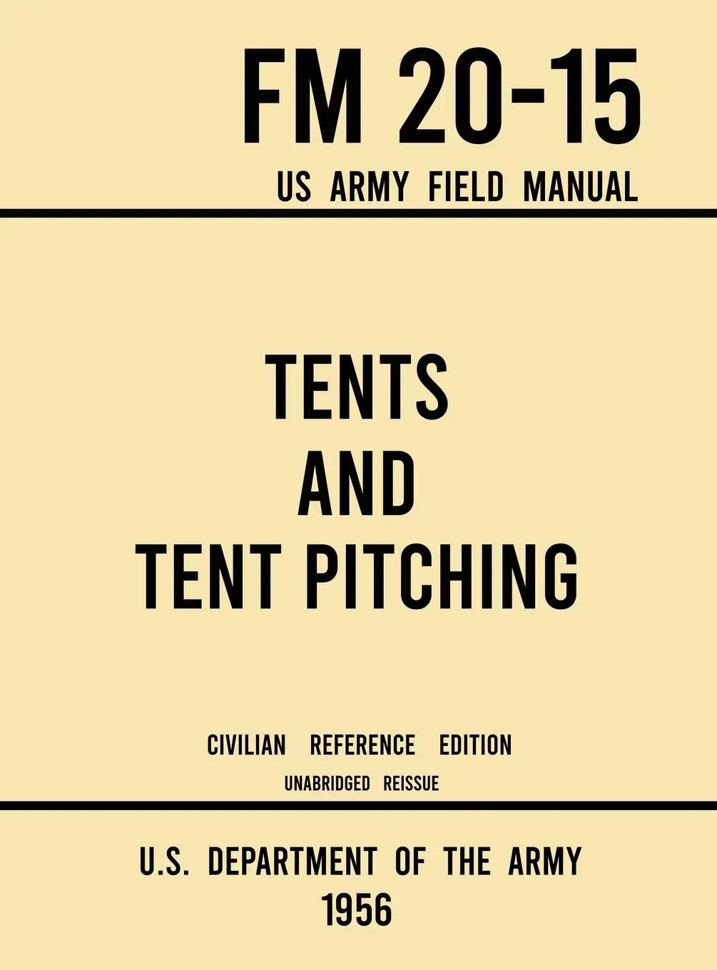 Cover: 9781643891620 | Tents and Tent Pitching - FM 20-15 US Army Field Manual (1956...