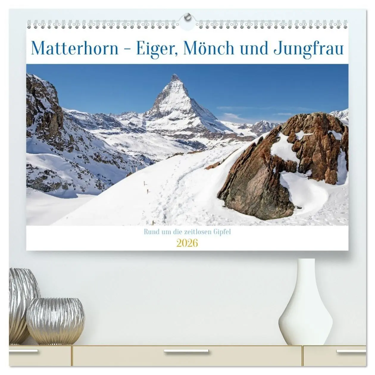 Cover: 9783516661620 | Matterhorn - Eiger, Mönch und Jungfrau: Rund um die zeitlosen...
