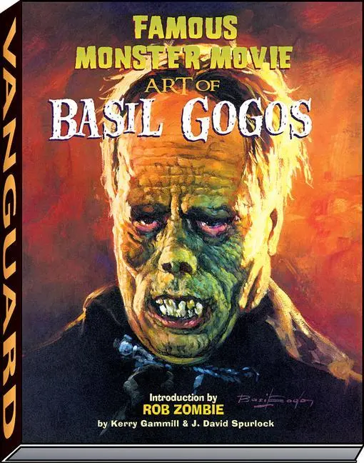 Cover: 9781887591720 | Famous Monster Movie Art of Basil Gogos | Kerry Gammill (u. a.) | Buch