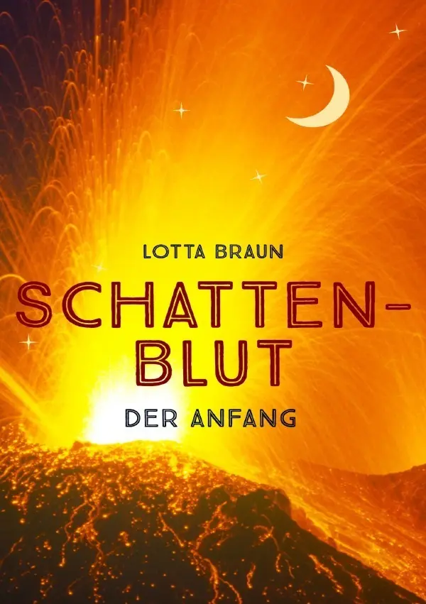 Cover: 9783757531720 | Schattenblut | Der Anfang. DE | Lotta Braun | Taschenbuch | 240 S.