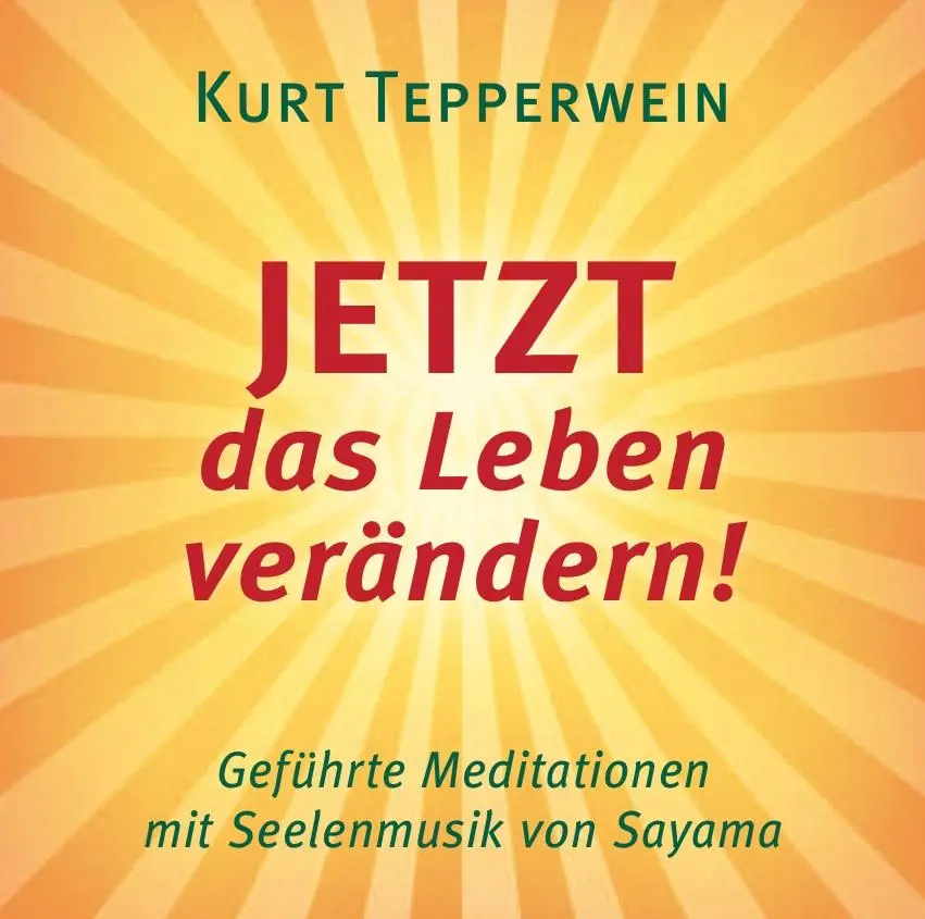Cover: 9783954471720 | JETZT das Leben verändern! CD | Kurt Tepperwein | Audio-CD | Jewelcase
