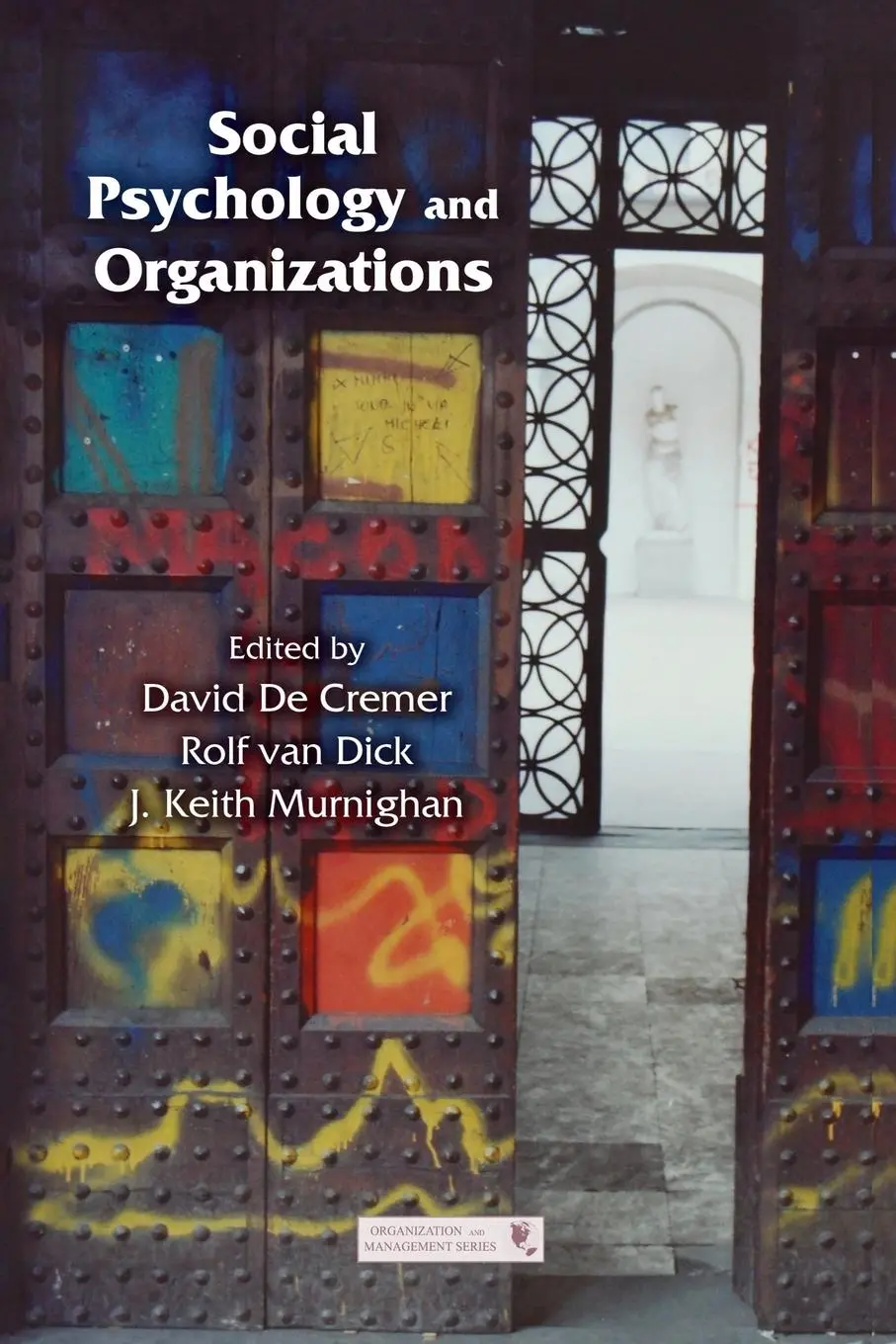 Cover: 9780415651820 | Social Psychology and Organizations | David De Cremer (u. a.) | Buch