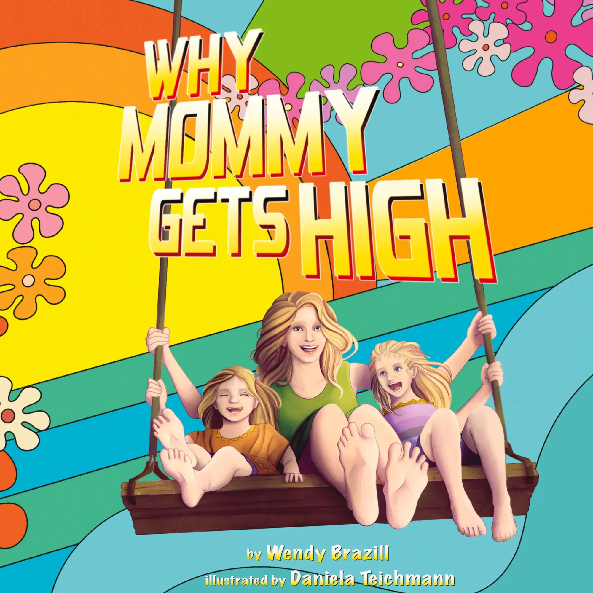 Cover: 9781088001820 | Why Mommy Gets High | A Conversation Starter for Parents Who Smoke Pot