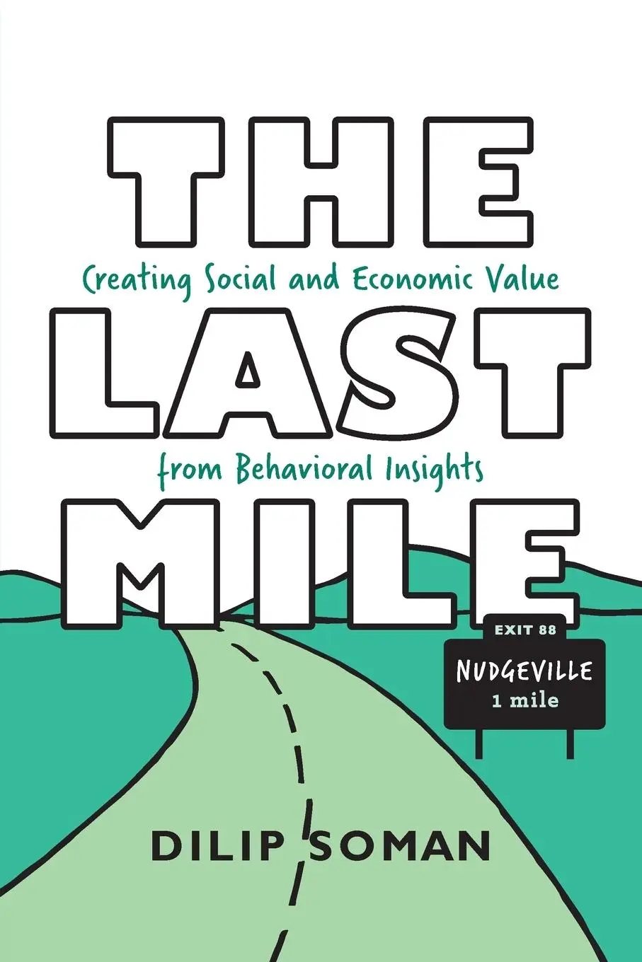 Cover: 9781487521820 | The Last Mile | Dilip Soman | Taschenbuch | Englisch | 2017
