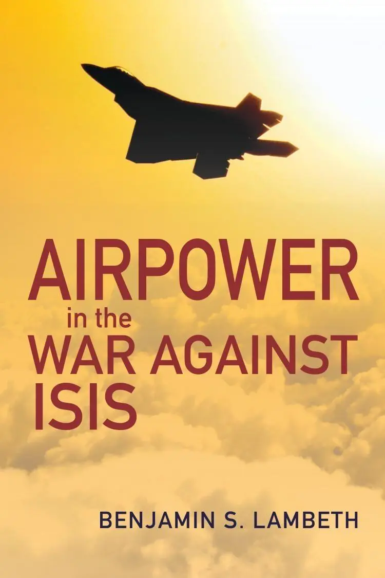 Cover: 9781557501820 | Airpower in the War against ISIS | Benjamin S. Lambeth | Taschenbuch