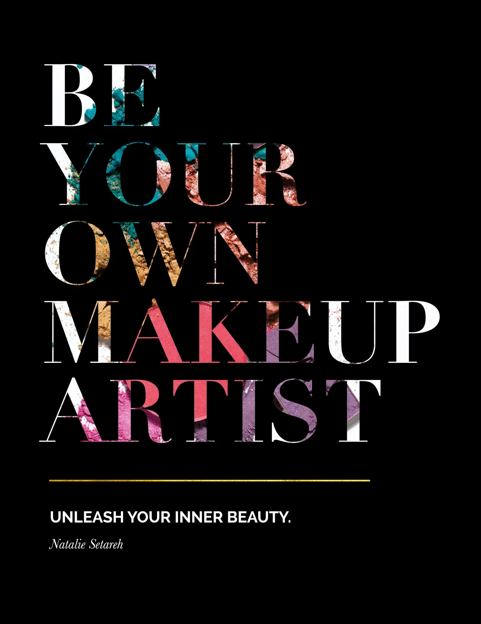 Cover: 9781733271820 | Be Your Own Makeup Artist | Unleash Your Inner Beauty | Setareh | Buch