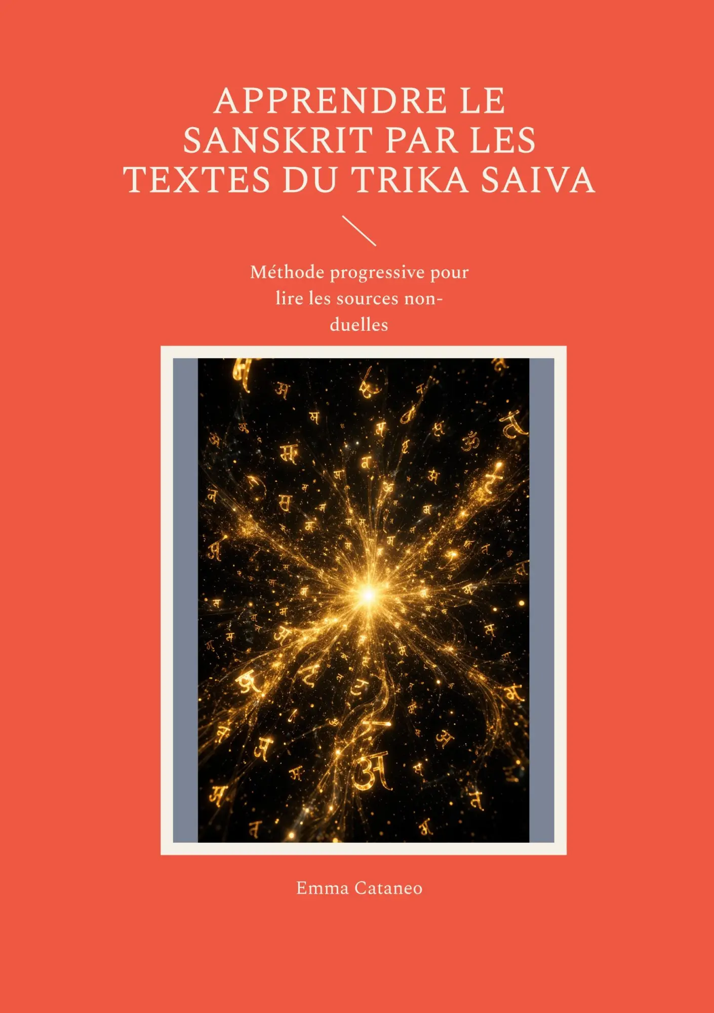 Cover: 9782322841820 | Apprendre le Sanskrit par les textes du Trika Saiva | Emma Cataneo