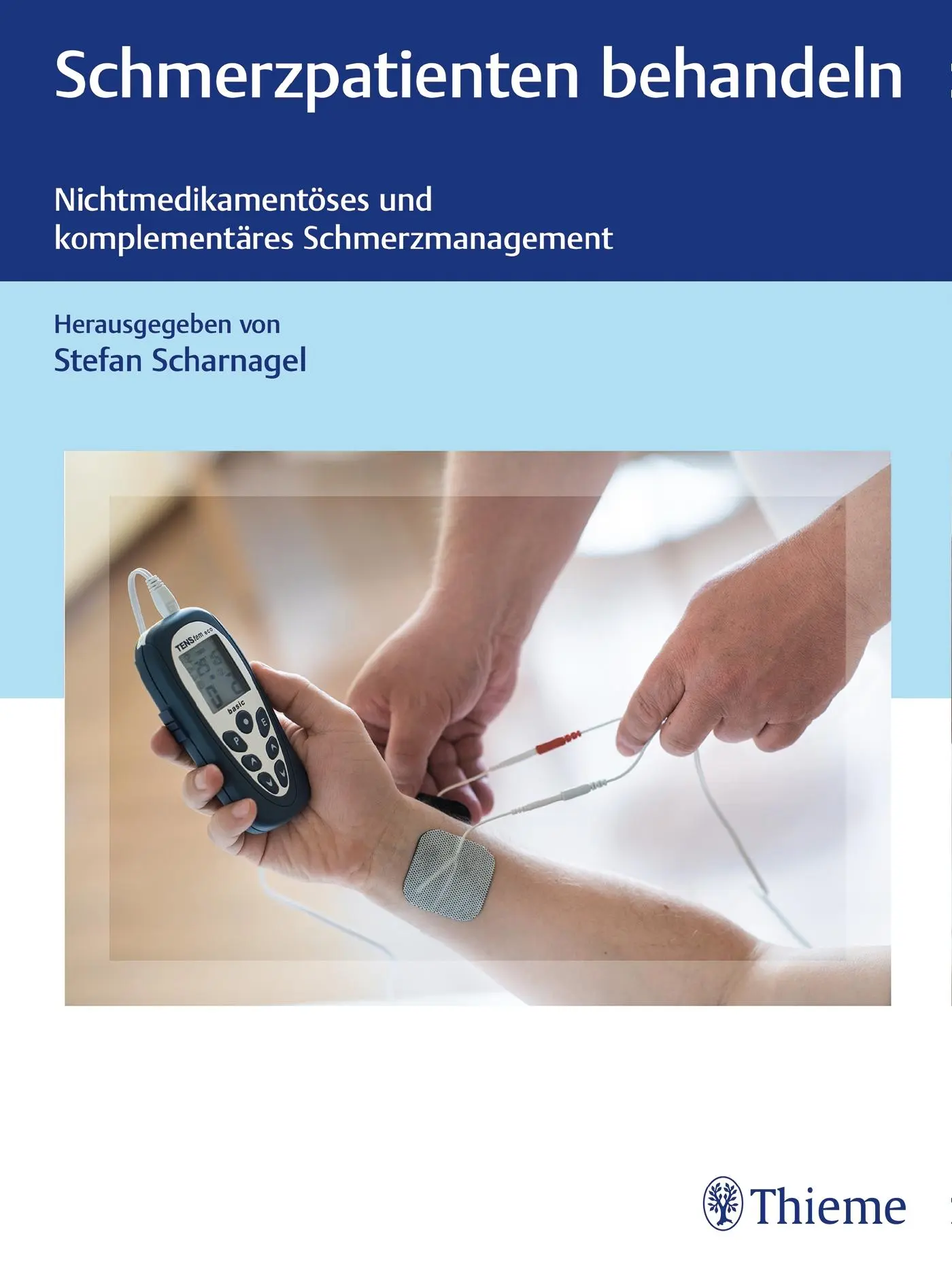Cover: 9783132421820 | Schmerzpatienten behandeln | Stefan Scharnagel | Taschenbuch | 152 S.