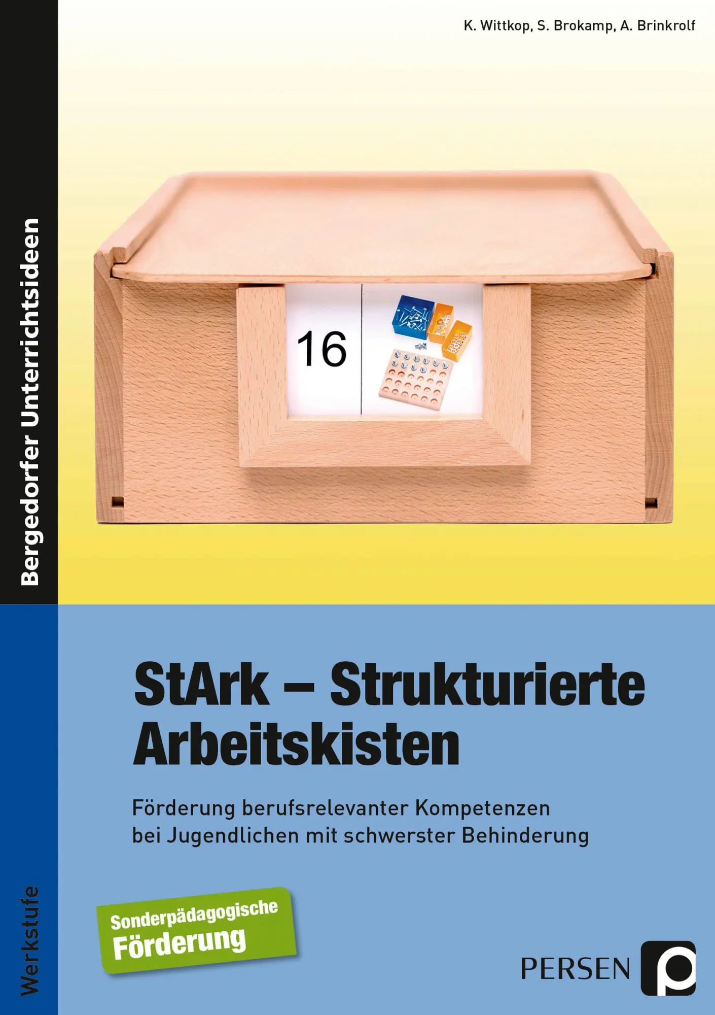 Cover: 9783403231820 | StArk - Strukturierte Arbeitskisten, Werkstufe | Wittkop (u. a.)