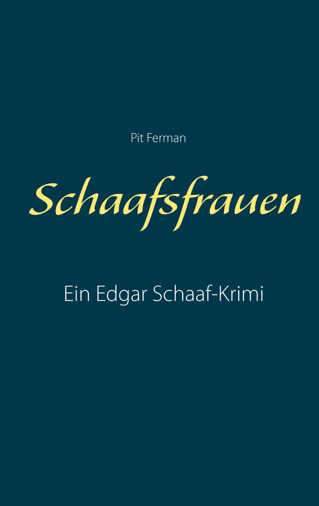 Cover: 9783740761820 | Schaafsfrauen | Pit Ferman | Taschenbuch | 412 S. | Deutsch | 2019