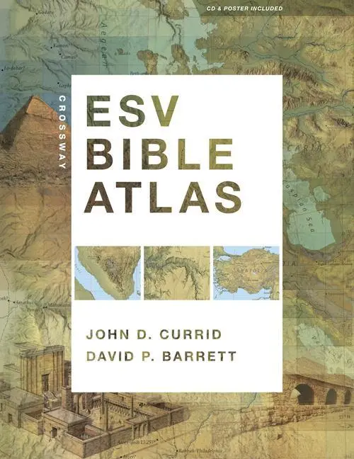 Cover: 9781433501920 | Crossway ESV Bible Atlas | John D Currid (u. a.) | Taschenbuch | 2010