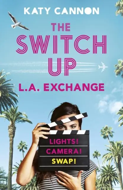 Cover: 9781788951920 | The Switch Up: L. A. Exchange | Katy Cannon | Taschenbuch | Englisch