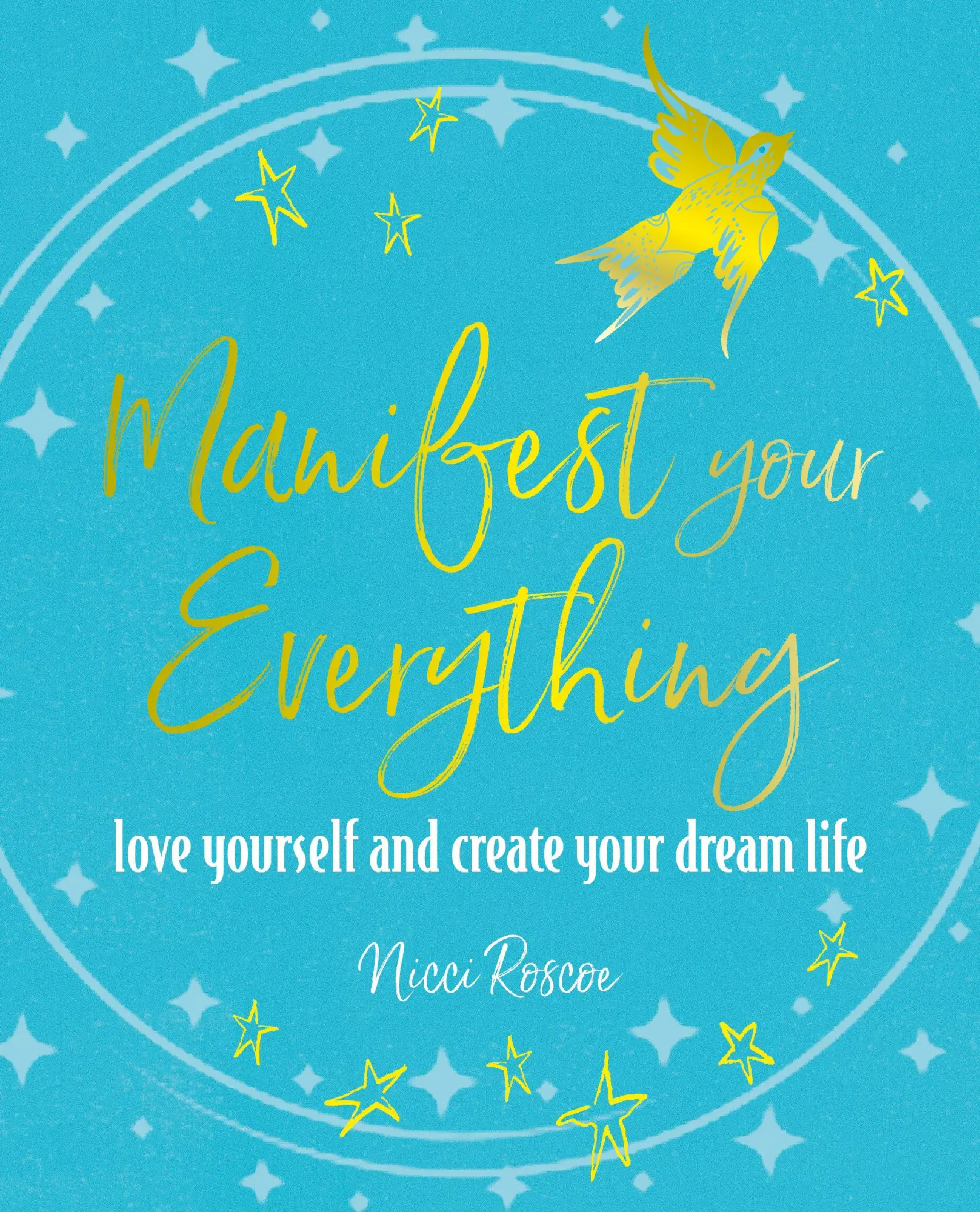 Cover: 9781800651920 | Manifest Your Everything | Love Yourself and Create Your Dream Life