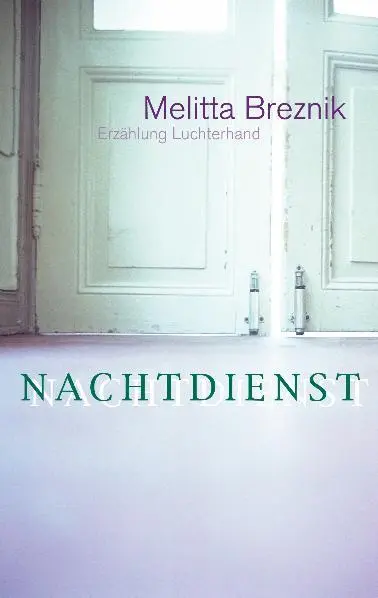 Cover: 9783630621920 | Nachtdienst | Melitta Breznik | Taschenbuch | 128 S. | Deutsch | 2010