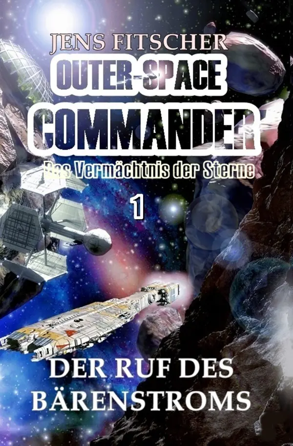 Cover: 9783757511920 | Der Ruf des Bärenstroms | Das Vermächtnis der Sterne. DE | Fitscher