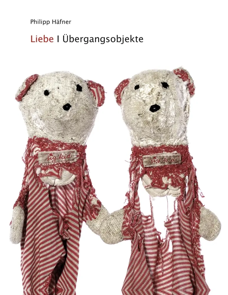 Cover: 9783837011920 | Liebe - Übergangsobjekte | Philipp Häfner | Buch | 80 S. | Deutsch