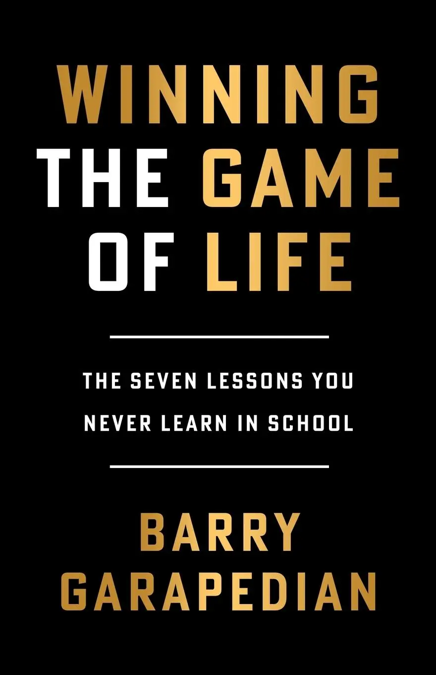 Cover: 9798891651920 | Winning the Game of Life | The Seven Lessons You Never Learn in School