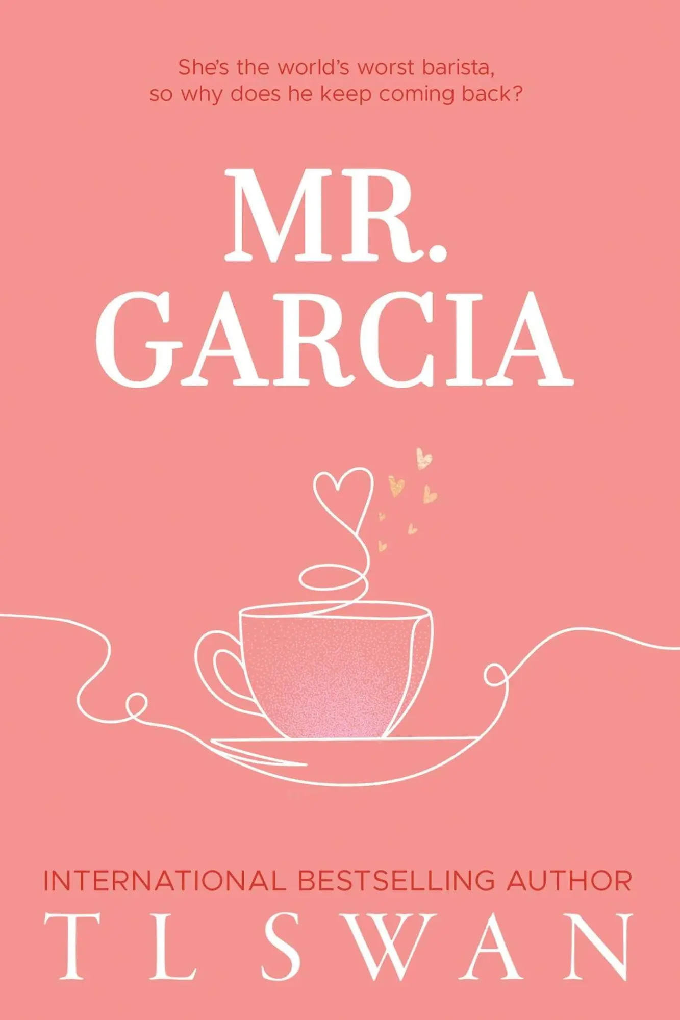 Cover: 9781923232020 | Mr. Garcia | T L Swan | Taschenbuch | Mr. Series | Englisch | 2024