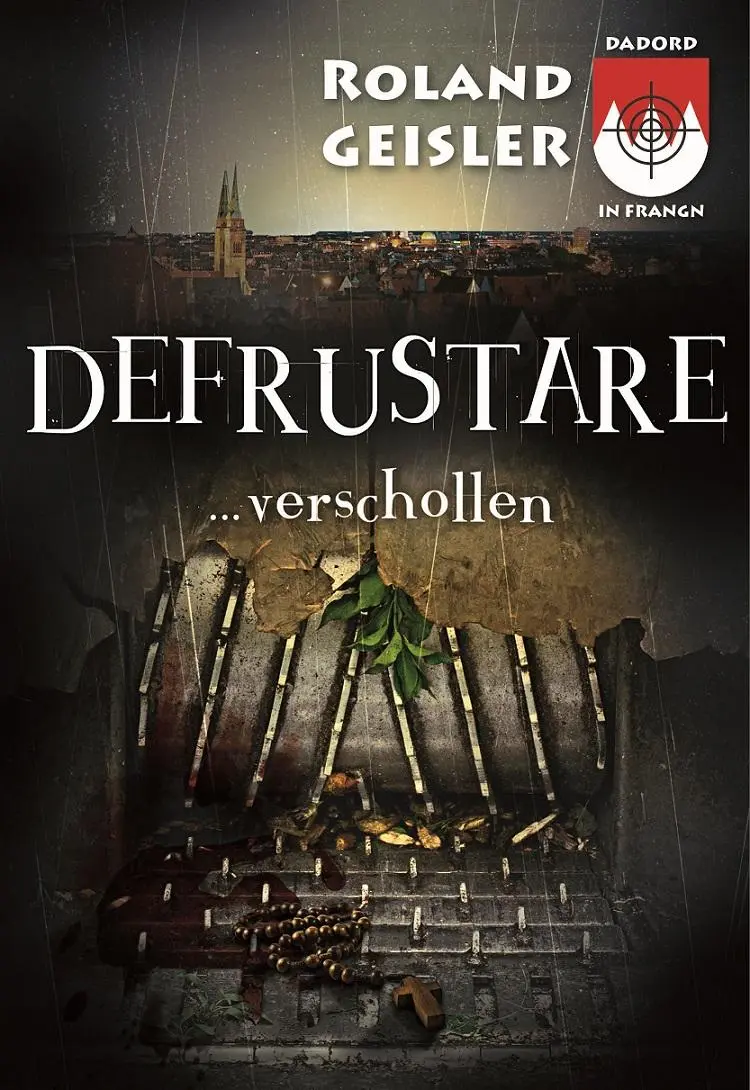 Cover: 9783000702020 | Defrustare...verschollen | Roland Geisler | Taschenbuch | Deutsch
