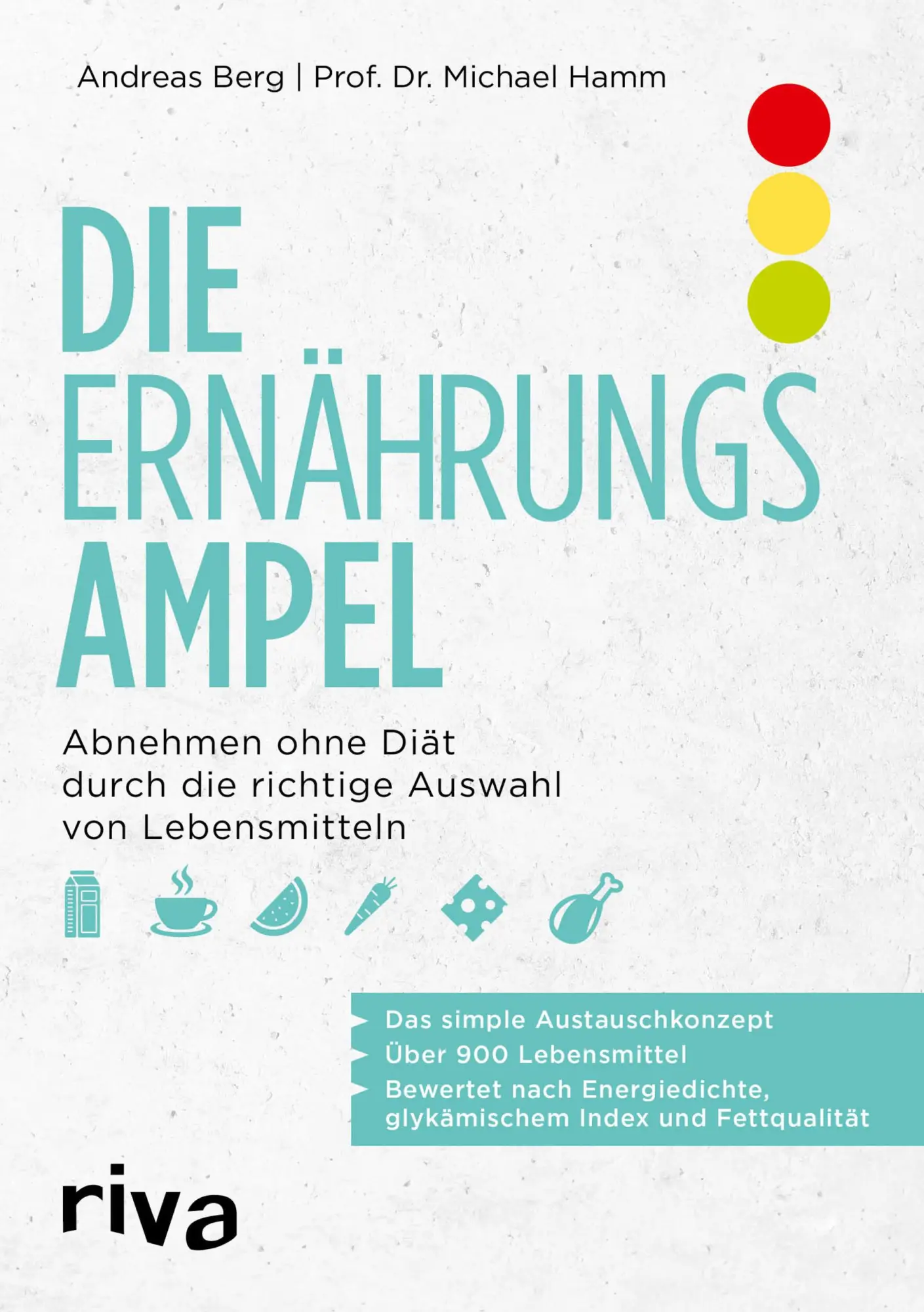 Cover: 9783742312020 | Die Ernährungsampel | Andreas Berg (u. a.) | Taschenbuch | 128 S.