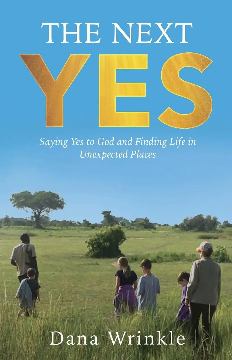 Cover: 9798891852020 | The Next Yes | Saying Yes to God and Finding Life in Unexpected Places