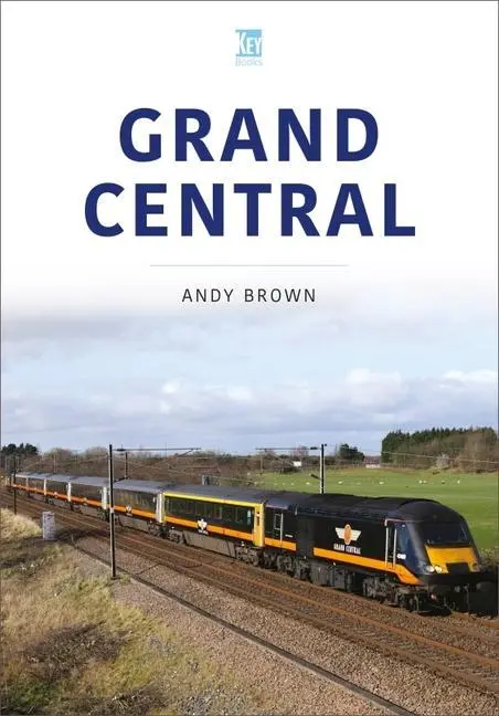 Cover: 9781802822120 | Grand Central | Andy Brown | Taschenbuch | Britain's Railways | 2022