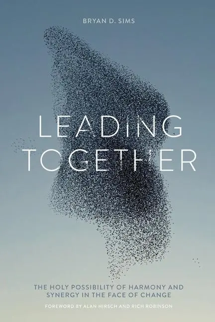 Cover: 9781955142120 | Leading Together: The Holy Possibility of Harmony and Synergy in...