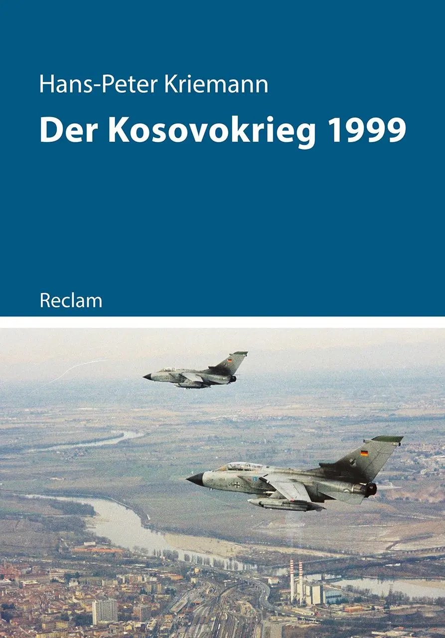 Cover: 9783150112120 | Der Kosovokrieg 1999 | Hans-Peter Kriemann | Taschenbuch | 160 S.