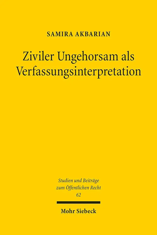 Cover: 9783161622120 | Ziviler Ungehorsam als Verfassungsinterpretation | Samira Akbarian | X